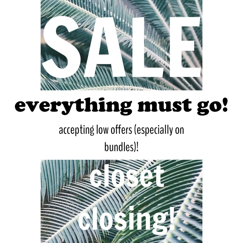 CLOSING CLOSING SALE!